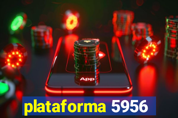 plataforma 5956